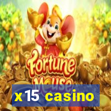 x15 casino